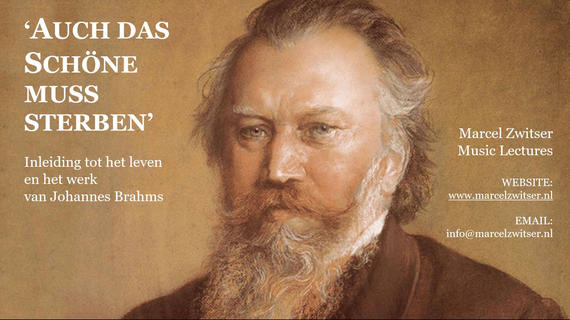 AMSTERDAM: ‘Auch das Schöne muss sterben’. Inleiding tot Johannes Brahms