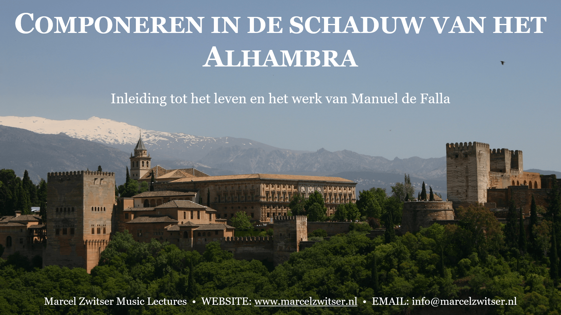 Manuel de Falla: ‘Componeren in de schaduw van het Alhambra’